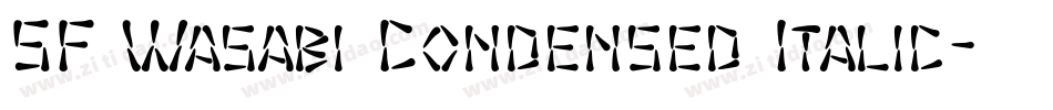 SF Wasabi Condensed Italic字体转换